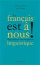 Le français est à nous ! : petit manuel d'émancipation linguistique