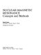 Nuclear magnetic resonance : Concepts and methods