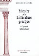 Histoire de la littérature grecque : [2] : À l'époque hellénistique