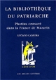 La bibliothèque du Patriarche : Photius censuré dans la France de Mazarin