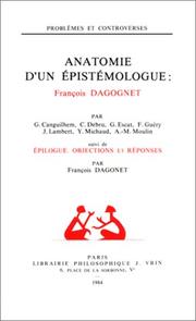 Anatomie d'un épistémologue : François Dagognet : objections et réponses"