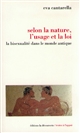 Selon la nature, l'usage et la loi : la bisexualité dans le monde antique