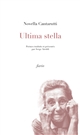 Ultima stella : quelques poèmes frioulans de Novella Cantarutti