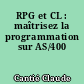 RPG et CL : maîtrisez la programmation sur AS/400