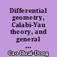 Differential geometry, Calabi-Yau theory, and general relativity : Part 2 : Lectures and articles celebrating the 70th birthday of Shing Tung Yau