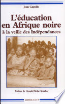 L'Éducation en Afrique noire à la veille des Indépendances, 1946-1958