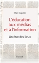 L'éducation aux médias et à l'information : un état des lieux