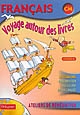Français CM : Voyage autour des livres : ateliers de remédiation