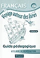 Français CM : voyage autour des livres : ateliers de remédiation : guide pédagogique