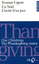 One Christmas : = Un Noël : The Thanksgiving visitor : = L'invité d'un jour