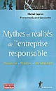 Mythes et réalités de l'entreprise responsable : acteurs, enjeux, stratégies