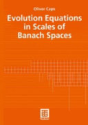 Evolutions equations in scales of Banach spaces