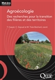 L'agroécologie : des recherches pour la transition des filières et des territoires