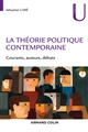 La théorie politique contemporaine : courants, auteurs, débats