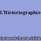 L'Historiographie