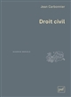 Droit civil : Volume I : [Introduction. Les personnes. La famille, l'enfant, le couple]