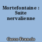 Mortefontaine : Suite nervalienne