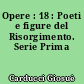 Opere : 18 : Poeti e figure del Risorgimento. Serie Prima