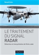 Le traitement du signal radar : détection et interprétation de l'écho radar