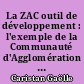 La ZAC outil de développement : l'exemple de la Communauté d'Agglomération du Centre de la Martinique (C.A.C.E.M.)