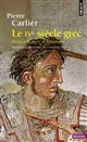 Nouvelle histoire de l'Antiquité : 3 : Le IVe siècle grec : jusqu'à la mort d'Alexandre