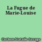 La Fugue de Marie-Louise