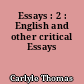 Essays : 2 : English and other critical Essays