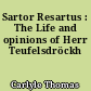 Sartor Resartus : The Life and opinions of Herr Teufelsdröckh