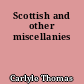 Scottish and other miscellanies