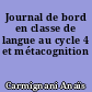 Journal de bord en classe de langue au cycle 4 et métacognition