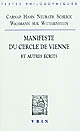 Manifeste du Cercle de Vienne et autres écrits : Carnap, Hahn, Neurath, Schlick, Waismann sur Wittgenstein