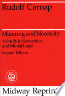 Meaning and Necessity : a Study in Semantics an Modal Logic