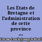 Les Etats de Bretagne et l'administration de cette province jusqu'en 1789 : 2
