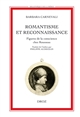 Romantisme et reconnaissance : figures de la conscience chez Rousseau