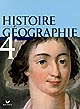 Histoire géographie, 4e [quatrième] : [Livre de l'élève]