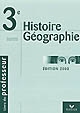 Histoire géographie 3e : Livre du professeur