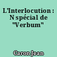 L'Interlocution : N spécial de "Verbum"