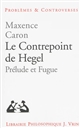 Le contrepoint de Hegel : prélude & fugue