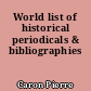 World list of historical periodicals & bibliographies