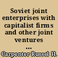 Soviet joint enterprises with capitalist firms and other joint ventures between East and West : the Western point of view
