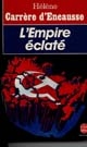 L'empire éclaté : la révolte des nations en U.R.S.S.