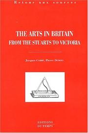 The arts in Britain from the Stuarts to Victoria : a source book