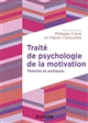 Traité de psychologie de la motivation : théories et pratiques