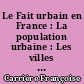 Le Fait urbain en France : La population urbaine : Les villes de plus de 20000 habitants