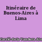 Itinéraire de Buenos-Aires à Lima