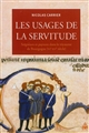 Les usages de la servitude : seigneurs et paysans dans le royaume de Bourgogne, VIe-XVe siècle