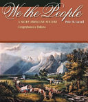 We, the people : a brief American history