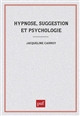 Hypnose, suggestion et psychologie : l'invention de sujets