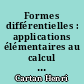 Formes différentielles : applications élémentaires au calcul des variations et à la théorie des courbes et des surfaces