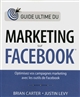 Guide ultime du marketing sur Facebook